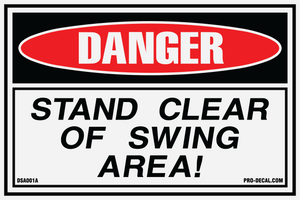 Danger stand clear of swing area