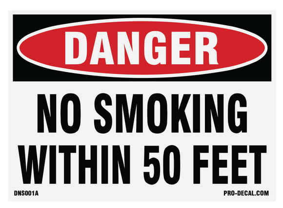 Danger No Smoking Within 50 Feet 7