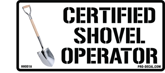 Certified shovel operator hard hat sticker