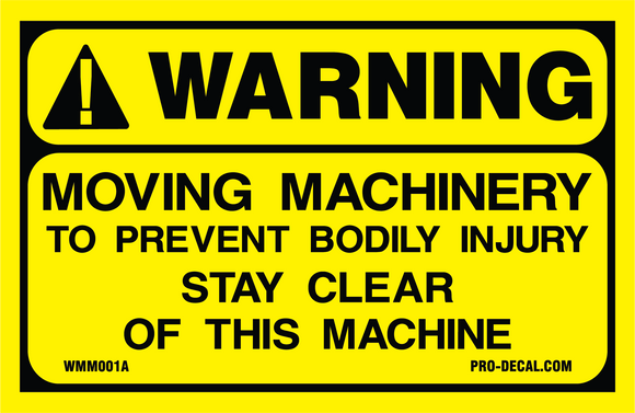 Warning moving machinery safety and warning decal