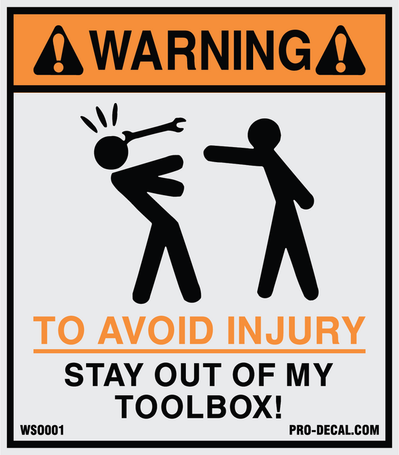 Warning stay out of my toolbox safety and warning decal